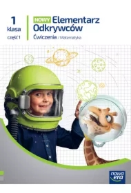 Nowy Elementarz Odkrywców NEON. Matematyka. Ćwiczenia. Klasa 1. Część 1