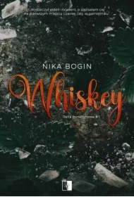 Whiskey. Seria bursztynowa. Tom 1