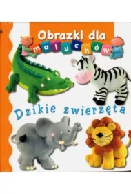 Dzikie zwierzęta. Obrazki dla maluchów