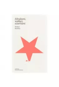 Zdradzeni, wyklęci, oczernieni