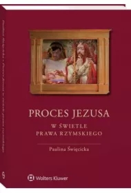 Proces Jezusa w świetle prawa rzymskiego
