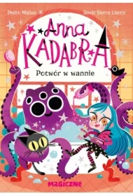 Anna Kadabra. Potwór w wannie