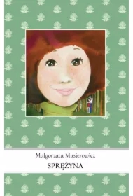 Sprężyna. Jeżycjada. Tom 18