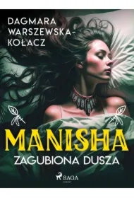 Manisha. Zagubiona dusza