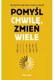 Pomyśl chwilę, zmień wiele