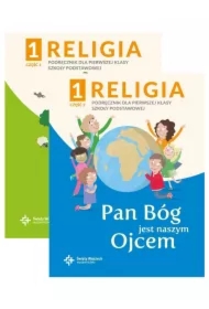 Pakiet: Religia 1. Pan Bóg jest naszym Ojcem. Podręcznik z ćwiczeniami dla klasy pierwszej szkoły podstawowej. Część 1-2