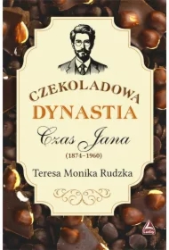 Czekoladowa dynastia. Czas Jana