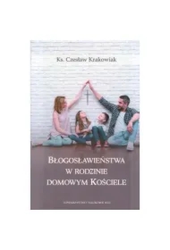 Błogosławieństwa w rodzinie domowym kościele