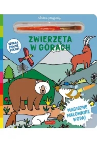 Zwierzęta w górach. Akademia mądrego dziecka. Wodne przygody