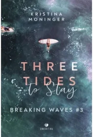 Three Tides to Stay. Breaking Waves. Tom 3