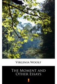 The Moment and Other Essays