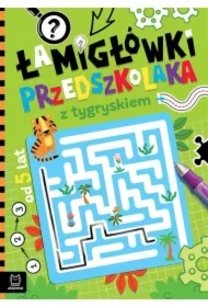 Łamigłówki przedszkolaka z tygryskiem od 5 lat