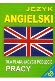 Język angielski dla planujących podjęcie pracy