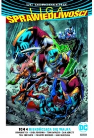Niekończąca się walka. Liga Sprawiedliwości. Tom 4