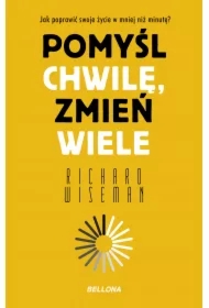 Pomyśl chwilę, zmień wiele