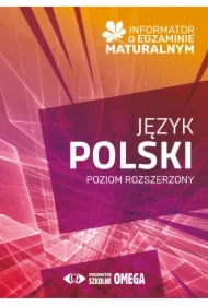 Informator o egzaminie maturalnym z języka polskiego. Zakres rozszerzony