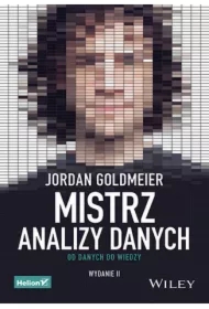 Mistrz analizy danych. Od danych do wiedzy. Wyd II
