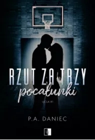 Rzut za trzy pocałunki. Ucla. Tom 1