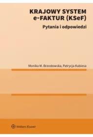 Krajowy System e-Faktur (KSeF). Pytania i odpowiedzi