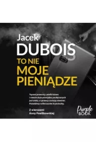 To nie moje pieniądze