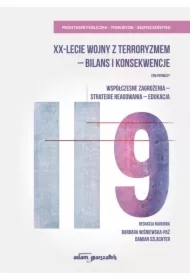 XX-lecie wojny z terroryzmem - bilans...T.1