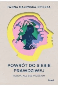 Powrót do siebie prawdziwej. Młoda, ale bez przesady