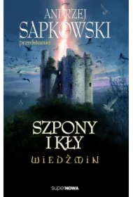 Andrzej Sapkowski przedstawia. Szpony i kły. Wiedźmin