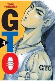 GTO. Great Teacher Onizuka. Nowa edycja. Tom 4