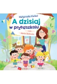 A dzisiaj w przedszkolu