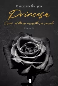 Dzień, od którego wszystko się zaczęło. Princesa. Tom 1