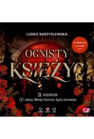Ognisty księżyc. W mrokach Luizjany. Tom 3