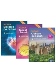 Pakiet: NOWA Biologia na czasie 2. Podręcznik, NOWE Oblicza geografii 2. Podręcznik, NOWA To jest chemia 2. Podręcznik. Liceum i technikum. Zakres podstawowy. Edycja 2024