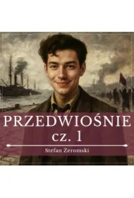 Przedwiośnie. Część 1. Szklane domy