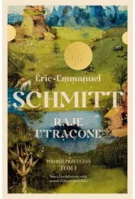 Raje utracone. Podróż przez czas. Tom 1