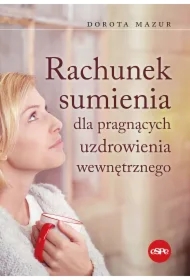 Rachunek sumienia dla pragnących uzdrowienia wewnętrznego