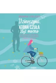 Dziewczyna, która czuła zbyt mocno. Tom 1