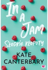 In a Jam. Słodkie kłopoty