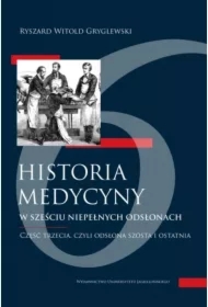 Historia medycyny w sześciu niepełnych... cz.3