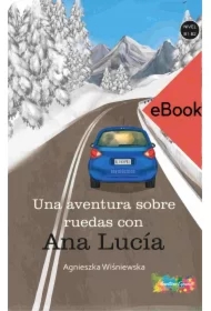 Aventura sobre ruedas con Ana Lucia B1-B2