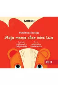 Moja Mama chce mieć lwa