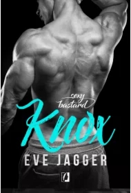 Knox. Sexy Bastard. Tom 3