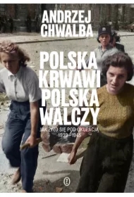 Polska krwawi, Polska walczy