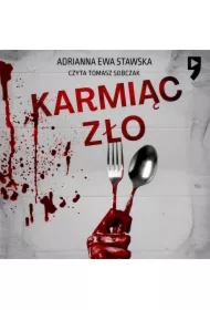 Karmiąc zło