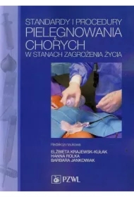 Standardy i procedury pielęgnowania chorych w stanach zagrożenia życia