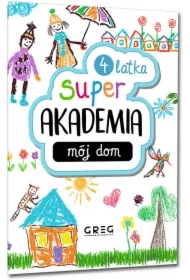 Super akademia: mój dom (4 latka)