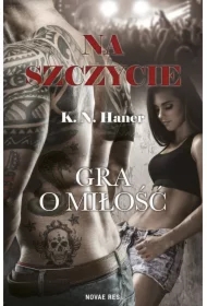 Gra o miłość. Na szczycie. Tom 2