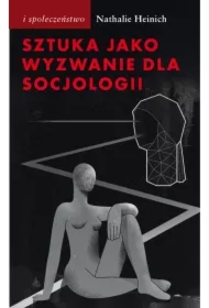 Sztuka jako wyzwanie dla socjologii