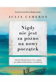 Nigdy nie jest za późno na nowy początek