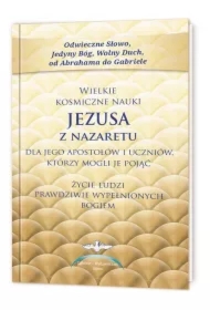 Wielkie kosmiczne nauki Jezusa z Nazaretu