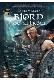 Noc wilków. Bjorn. Tom 4